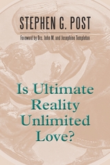 front cover of Is Ultimate Reality Unlimited Love?