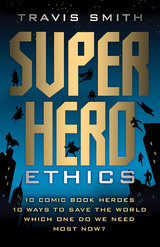 front cover of Superhero Ethics