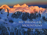 front cover of My Wrangell Mountains