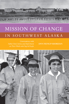 front cover of Mission of Change in Southwest Alaska