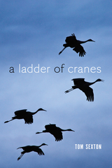 front cover of A Ladder of Cranes