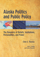 front cover of Alaska Politics and Public Policy