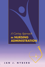front cover of A Caring Approach in Nursing Administration