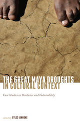 front cover of The Great Maya Droughts in Cultural Context