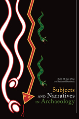 front cover of Subjects and Narratives in Archaeology