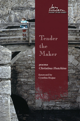 front cover of Tender the Maker