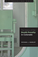 front cover of The History of the Death Penalty in Colorado
