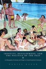 front cover of Identity, Development, and the Politics of the Past
