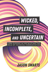 front cover of Wicked, Incomplete, and Uncertain