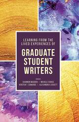 front cover of Learning from the Lived Experiences of Graduate Student Writers