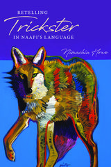 front cover of Retelling Trickster in Naapi's Language