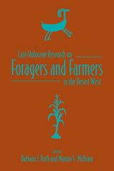 front cover of Late Holocene Research on Foragers and Farmers in the Desert West