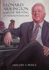 front cover of Leonard Arrington and the Writing of Mormon History