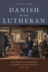 front cover of Danish, But Not Lutheran