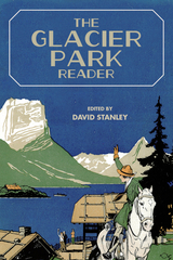 front cover of The Glacier Park Reader