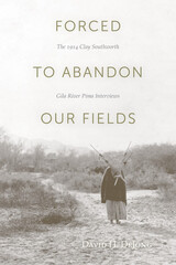 front cover of Forced to Abandon Our Fields