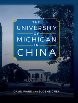 front cover of The University of Michigan in China
