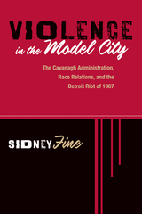 front cover of Violence in the Model City