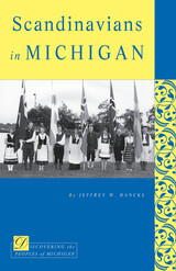 front cover of Scandinavians in Michigan