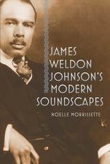 front cover of James Weldon Johnson's Modern Soundscapes