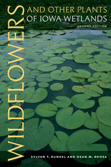 front cover of Wildflowers and Other Plants of Iowa Wetlands, 2nd edition