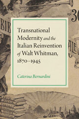 front cover of Transnational Modernity and the Italian Reinvention of Walt Whitman, 1870-1945