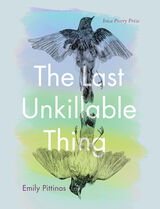 front cover of The Last Unkillable Thing