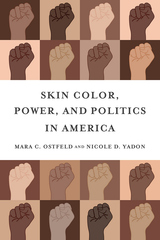 front cover of Skin Color, Power, and Politics in America