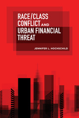 front cover of Race/Class Conflict and Urban Financial Threat