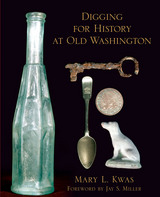 front cover of Digging for History at Old Washington