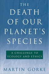 front cover of The Death of Our Planet's Species