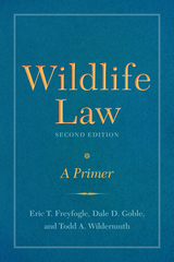 front cover of Wildlife Law, Second Edition