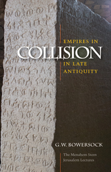 front cover of Empires in Collision in Late Antiquity