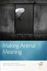 front cover of Making Animal Meaning