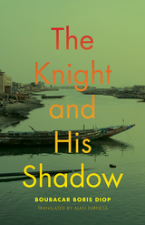 front cover of The Knight and His Shadow