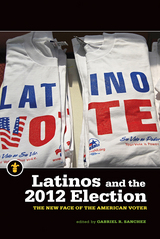 front cover of Latinos and the 2012 Election