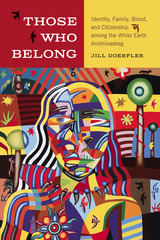 front cover of Those Who Belong