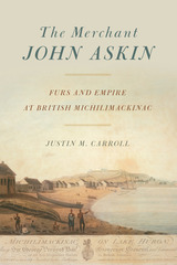 front cover of The Merchant John Askin