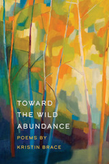 front cover of Toward the Wild Abundance