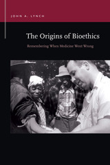 front cover of The Origins of Bioethics