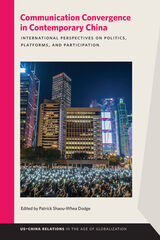 front cover of Communication Convergence in Contemporary China