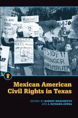 front cover of Mexican American Civil Rights in Texas