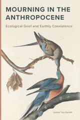 front cover of Mourning in the Anthropocene