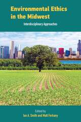 front cover of Environmental Ethics in the Midwest