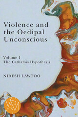 front cover of Violence and the Oedipal Unconscious