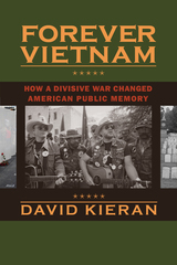 front cover of Forever Vietnam