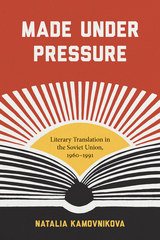 front cover of Made Under Pressure