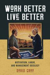 front cover of Work Better, Live Better