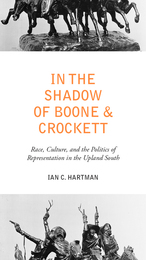 front cover of In the Shadow of Boone and Crockett