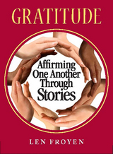 Gratitude: Affirming One Another Through Stories